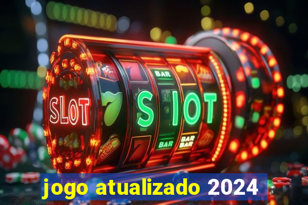 jogo atualizado 2024